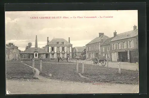 AK Saint-Germer-de-Fly, La Place Communale - La Fontaine