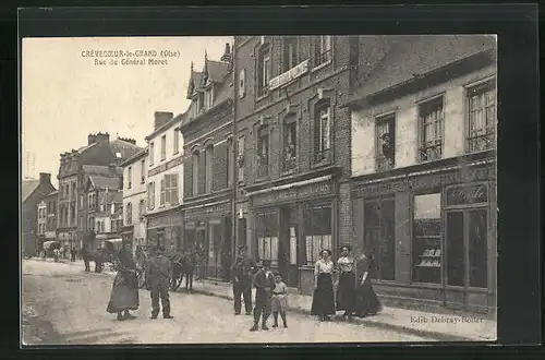 AK Crévecoeur-le-Grand, Rue du Gènèral Moret