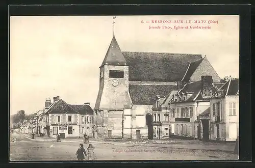 AK Ressons-sur-le-Matz, Grande Place, Eglise et Gendarmerie