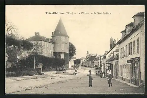AK Trie-Château, Le Château et la Grande-Rue