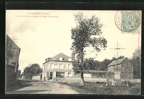 AK Le Vauroux, Le Calvaire et la Route de Méru à Gournay