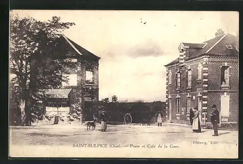 AK Saint-Sulpice, Poste et Café de la Gare