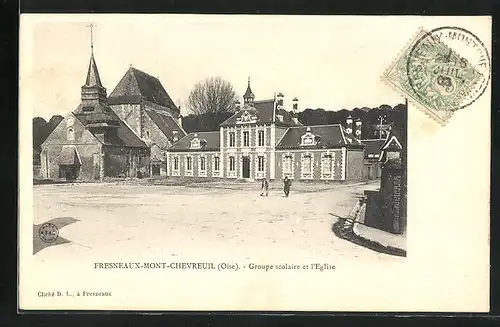 Passepartout-AK Fresneaux-Mont-Chevreuil, Groupe scolaire et l`Église