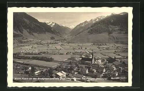 AK Bruck und Fusch, Dörfer an der Grossglocknerstrasse gegen das Fuscher Tal Pinzgau