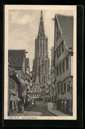 AK Ulm a. D., Walfischgasse mit Blick zum Dom