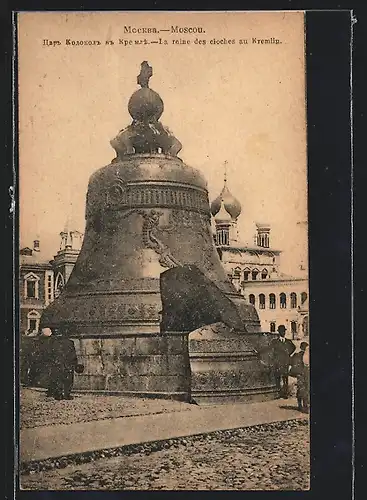 AK Moscou, La reine des cioches au Kremlin