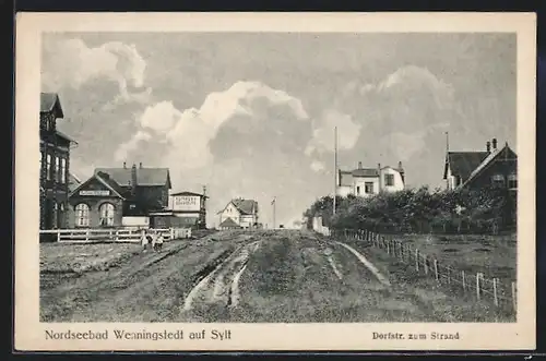 AK Wenningstedt / Sylt, Dorfstrasse zum Strand