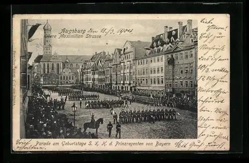 AK Augsburg, Maximilianstrasse, Parade am Geburtstag S. K. H. d. Prinzregenten von Bayern