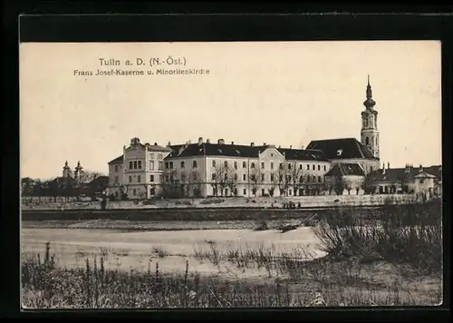 AK Tulln a. d. D., Franz Joseph-Kaserne und Minoritenkirche