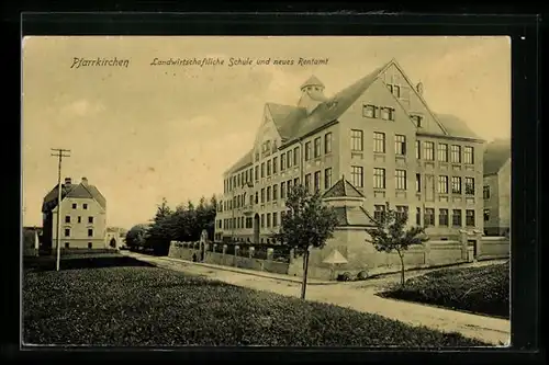 AK Pfarrkirchen, Landwirtschaftliche Schule und neues Rentamt