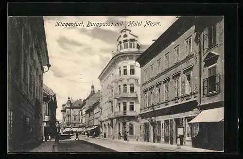 AK Klagenfurt, Burggasse mit Hotel Moser