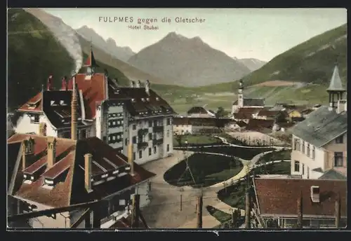 AK Fulpmes, Ortsansicht mit Hotel Stubai, Blick gegen die Gletscher