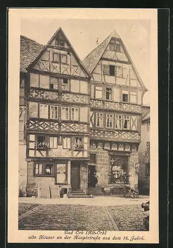 AK Bad-Orb, Alte Häuser an der Hauptstrasse aus dem 16. Jahrhundert