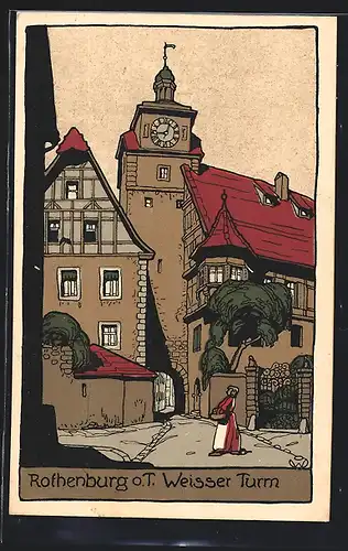 Steindruck-AK Rothenburg o. T., Strassenpartie am Weissen Turm