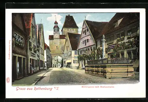AK Rothenburg o. T., Rödergasse mit Markusturm