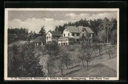 AK Graz-Maria Trost, F. M. Maurachers Restaurant u. Kaffee im Walde, Roseggerweg