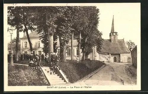 AK Saint-Ay, La Place et l`Eglise