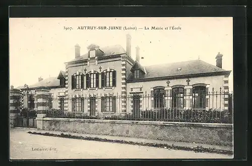 AK Autruy-sur-Juine, La Mairie et l`École