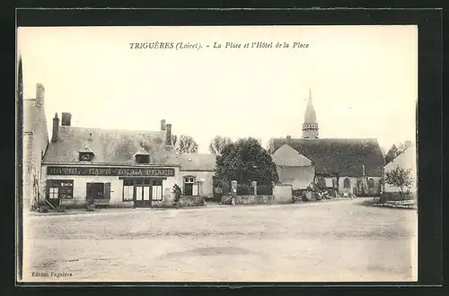 AK Triguères, La Place et l`Hôtel de la Place