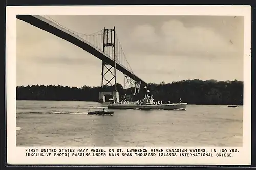 AK Thousand Islands, First United Navy Vessel on St. Lawrence River, Passing under Main Span the International Bridge