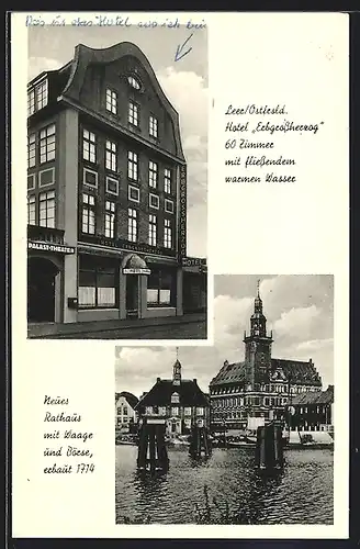 AK Leer /Ostfrsld., Hotel Erbgrossherzog, Neues Rathaus mit Waage und Börse