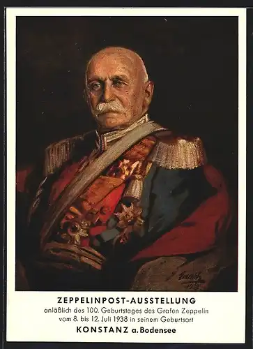 Künstler-AK Konstanz a. Bodensee, Zeppelinpost-Ausstellung, Graf von Zeppelin als General der Kavallerie, Ganzsache