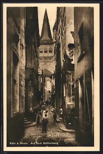 AK Köln a. Rhein, Auf dem Rothenberg