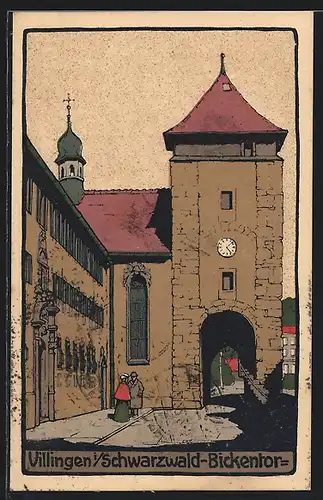 Steindruck-AK Villingen i. Schwarzwald, Das Bickentor