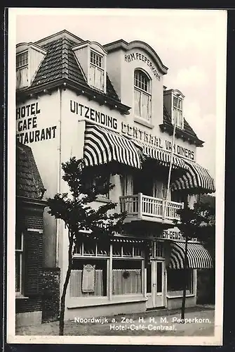 AK Noordwijk a. Zee, H. H. M. Peeperkorn, Hotel-Café-Centraal