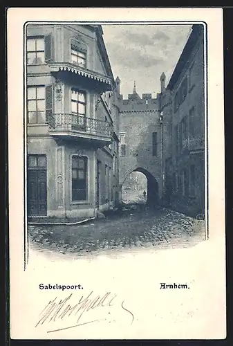 AK Arnhem, Strassenpartie am Sabelspoort