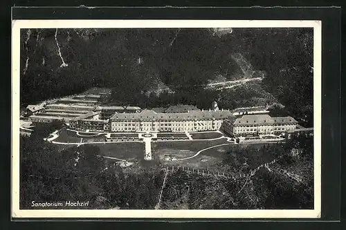 AK Hochzirl, Luftaufnahme des Sanatoriums