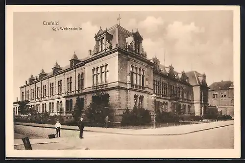 AK Crefeld, Kgl. Webeschule mit Strassenpartie