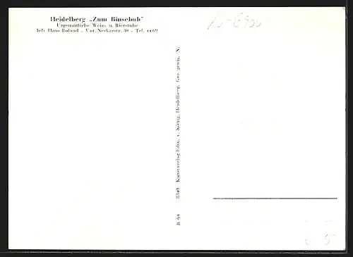 AK Heidelberg, Innen- und Aussenansicht des Gasthauses Zum Binsebub in d. Unt. Neckarstr. 30, Bes.: Hans Roland