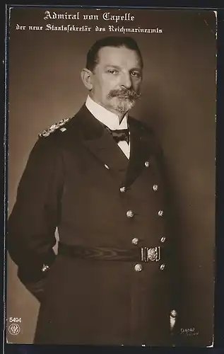 AK Staatssekretär des Reichmarineamts Admiral von Capelle in Uniform