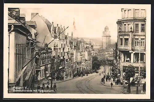 AK Plauen i. V., Bahnhofstrasse mit Rathausturm