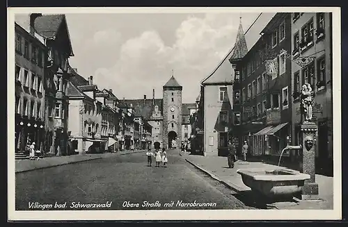 AK Villingen /Bad. Schwarzwald, Obere Strasse mit Narrobrunnen