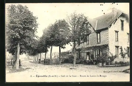 AK Égreville, Café de la Gare, Route de Lorrez-le-Bocage