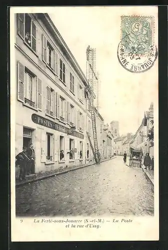 AK La Ferté-sous-Jouarre, La Poste et la rue d`Ussy