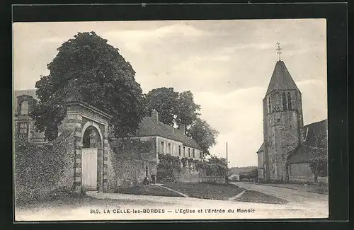 AK La Celle-les-Bordes, L`Eglise et l`Entree du Manoir