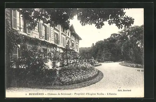 AK Bussiéres, Château de Séricourt, Propriété d`Eugène Scribe, L`Entrée