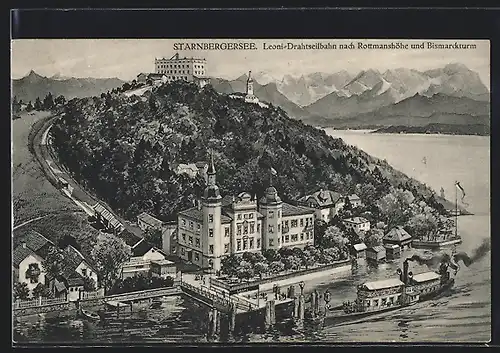 AK Starnberg /Starnbergersee, Hotel Leoni mit Drahtseilbahn nach Rottmannshöhe und Bismarckturm