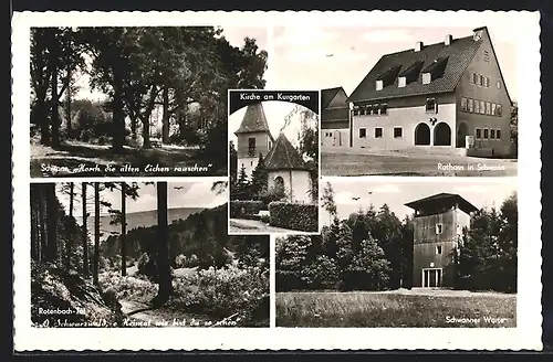 AK Schwann, Kirche am Kurgarten, Rathaus, Schwanner Warte, alte Eichen