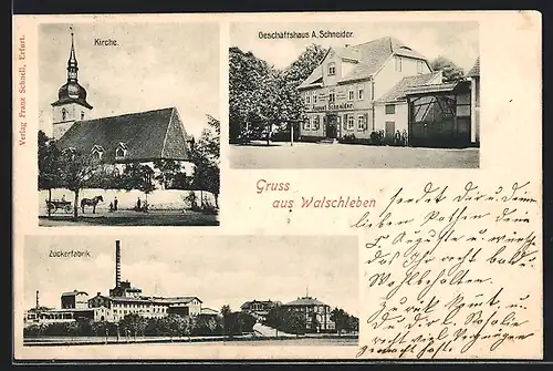 AK Walschleben, Geschäftshaus A. Schneider, Zuckerfabrik, Kirche