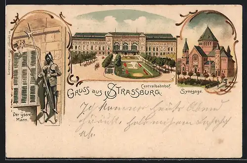 Lithographie Strassburg, Synagoge, Centralbahnhof, Der ysere Mann