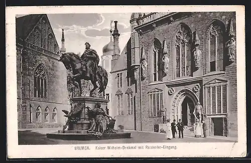 AK Bremen, Kaiser Wilhelm-Denkmal mit Ratskeller-Eingang