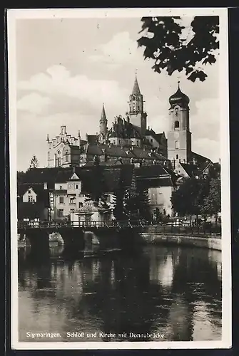 AK Sigmaringen, Schloss und Kirche mit Donaubrücke