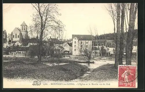 AK Montigny-sur-Loing, L`Eglise et le Moulin vus du Guè