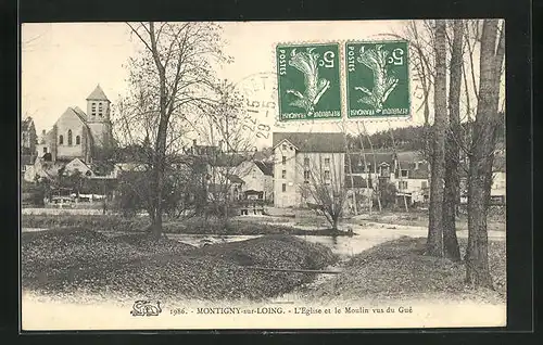 AK Montigny-sur-Loing, L`Eglise et le Moulin vus du Guè