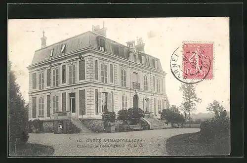 AK Gretz-Armainvilliers Chateau de Bois Vignolle