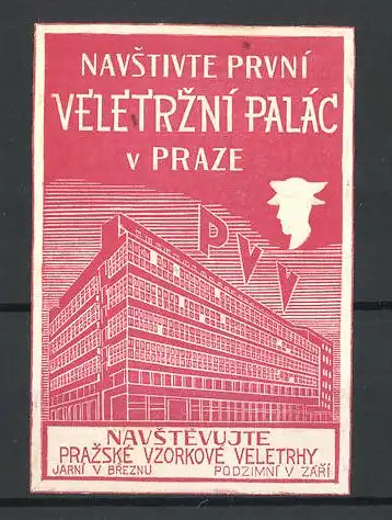 Reklamemarke Praze, Navestivte Prvni Veletrzni Palac, Gebäudeansicht